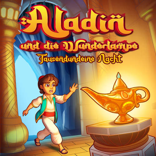 Hoerbuch Aladin und die Wunderlampe (Märchen aus 1001 Nacht) - Hörbücher für Kinder - Brigitte Carlsen