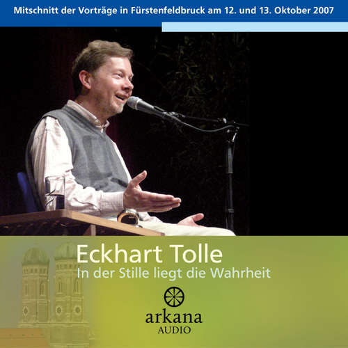 Hoerbuch In der Stille liegt die Wahrheit - Eckhart Tolle - Eckhart Tolle