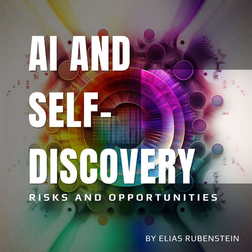 Audiobook AI and Self-Discovery - Elias Rubenstein - Caleb Bartlett