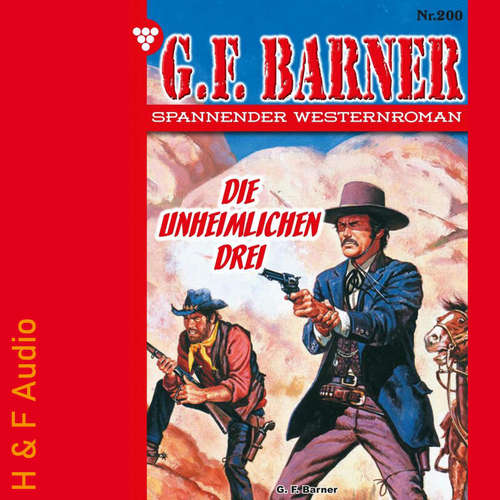 Hoerbuch Die unheimlichen Drei - G. F. Barner, Band 200 - G. F. Barner - Synthesized Voice - Male