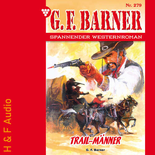 Hoerbuch Trail-Männer - G. F. Barner, Band 279 - G. F. Barner - Synthesized Voice - Male