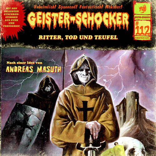 Hoerbuch Geister-Schocker, Folge 112: Ritter, Tod und Teufel - Andreas Masuth - Mark Bremer