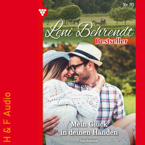 Hoerbuch Mein Glück in deinen Händen - Leni Behrendt Bestseller, Band 70 - Leni Behrendt - Synthesized Voice - Female