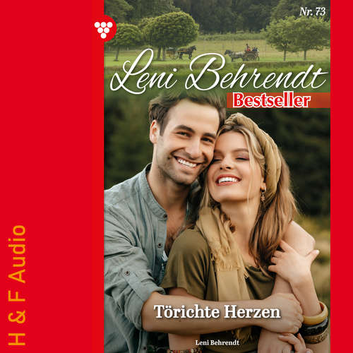 Hoerbuch Törichte Herzen - Leni Behrendt Bestseller, Band 73 - Leni Behrendt - Synthesized Voice - Male