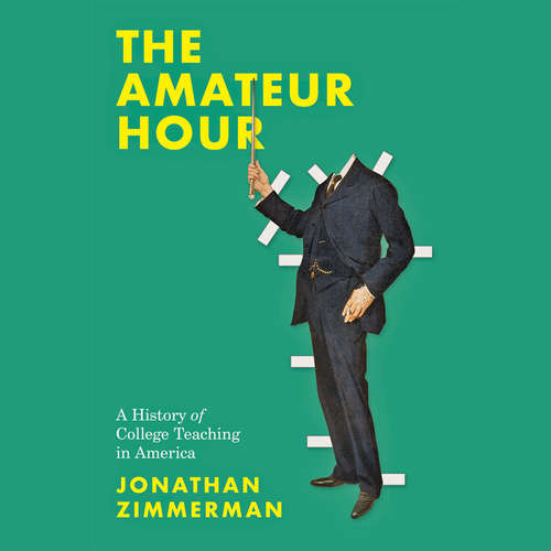 Audiobook The Amateur Hour - Jonathan Zimmerman - Generated