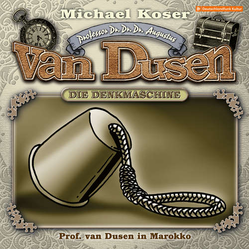 Hoerbuch Professor van Dusen, Folge 47: Professor van Dusen in Marokko - Michael Koser - Friedrich W. Bauschulte