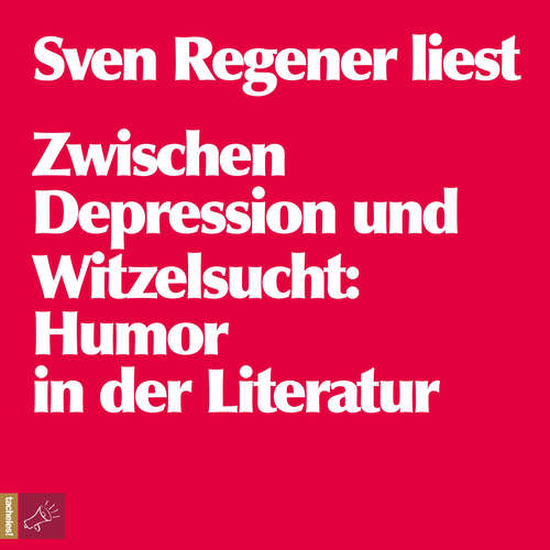 Hoerbuch Zwischen Depression und Witzelsucht - Sven Regener - Sven Regener