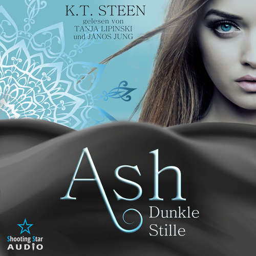 Hoerbuch Ash - Dunkle Stille - Noir-Saga, Band 1 - K.T. Steen - János Jung