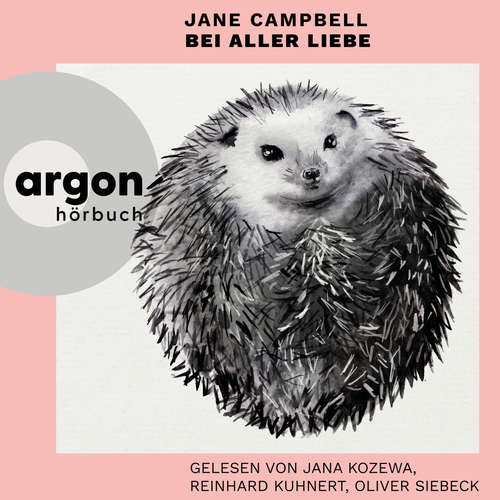 Hoerbuch Bei aller Liebe - Jane Campbell - Reinhard Kuhnert