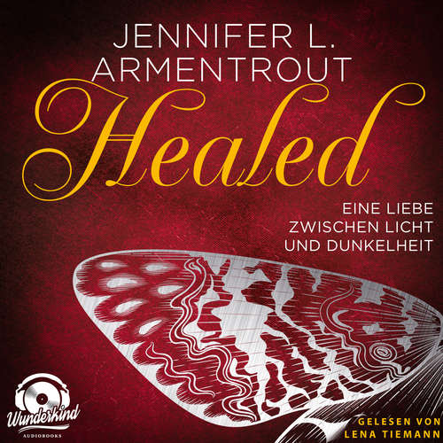 Hoerbuch Healed - Jennifer L. Armentrout - Lena Tiemann