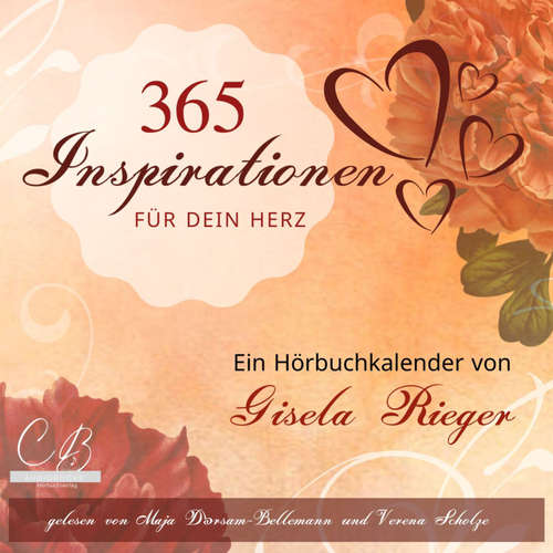 Hoerbuch 365 Inspirationen für dein Herz - Gisela Rieger - Maja Dörsam-Bellemann