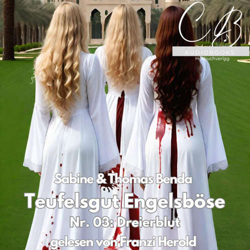Hoerbuch Teufelsgut Engelsböse Nr. 03 - Thomas Benda - Franzi Herold