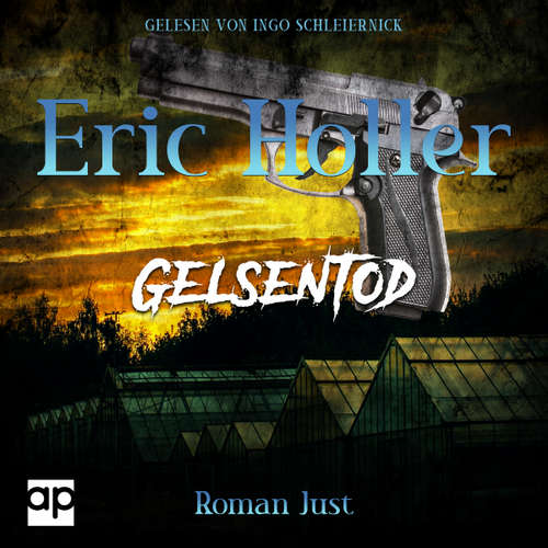 Hoerbuch Eric Holler: Gelsentod - Roman Just - Ingo Schleiernick