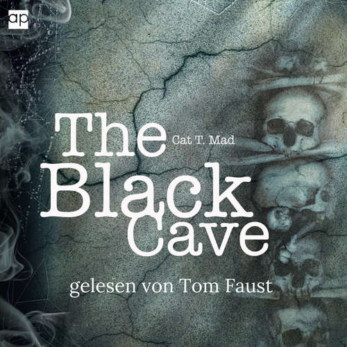 Hoerbuch The Black Cave - Cat T. Mad - Tom Faust