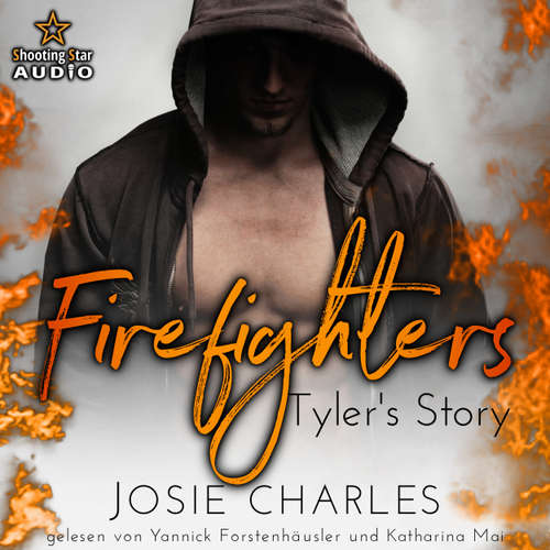 Hoerbuch Firefighters: Tyler's Story - Paradise, Texas, Band 2 - Josie Charles - Katharina Mai