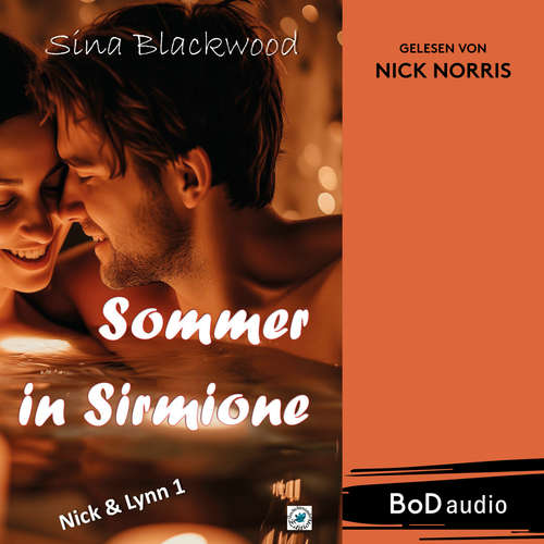 Hoerbuch Sommer in Sirmione - Nick & Lynn, Band 1 - Sina Blackwood - Nick Norris