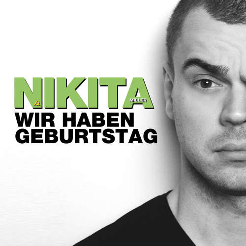 Hoerbuch Nikita Miller, Wir haben Geburtstag - Nikita Miller - Nikita Miller