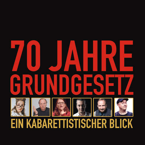 Hoerbuch 70 Jahre Grundgesetz: Ein kabarettistischer Blick - Philip Simon - Philip Simon