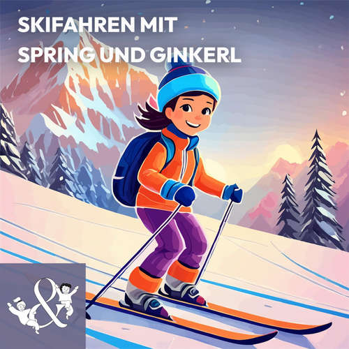 Hoerbuch Skifahren mit Spring und Ginkerl - Sarnthein Johanna - Kraetschmer Thomas