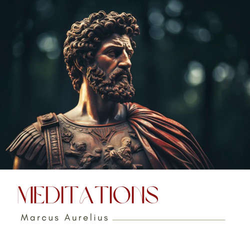 Audiobook Meditations - Marcus Aurelius - Joey Clark