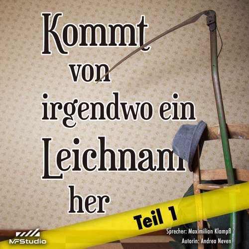 Hoerbuch Kommt von irgendwo ein Leichnam her - Andrea Neven - Maximilian Klampfl
