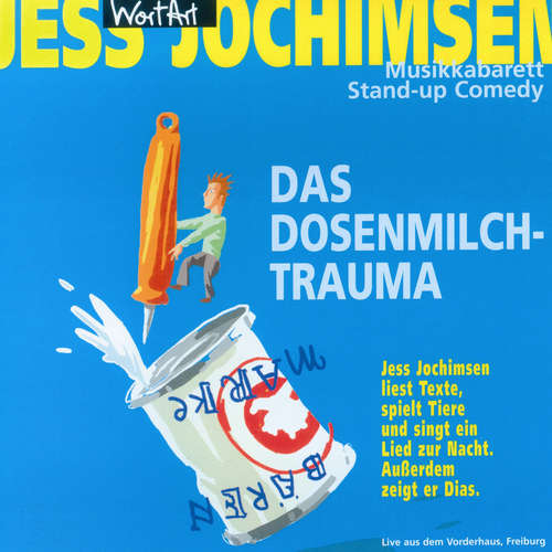 Hoerbuch Das Dosenmilch-Trauma - Jess Jochimsen - Jess Jochimsen