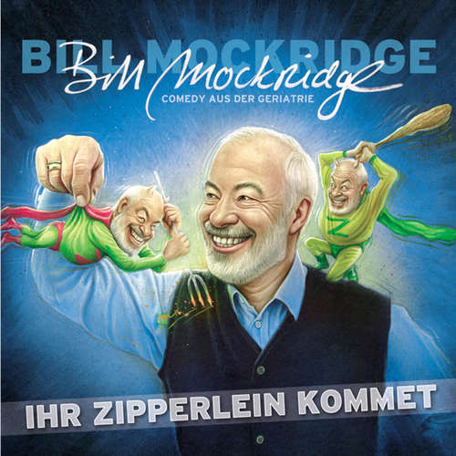 Hoerbuch Ihr Zipperlein kommet - Bill Mockridge - Bill Mockridge