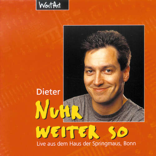 Hoerbuch Nuhr weiter so (Live) - Dieter Nuhr - Dieter Nuhr