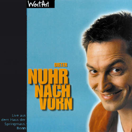 Hoerbuch Nuhr nach vorn (Live) - Dieter Nuhr - Dieter Nuhr