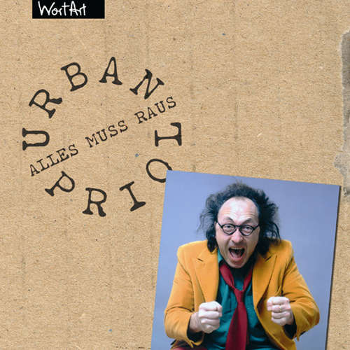 Hoerbuch Alles Muss Raus - Urban Priol - Urban Priol