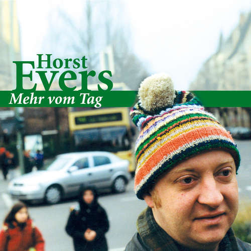 Hoerbuch Mehr vom Tag - Horst Evers - Horst Evers
