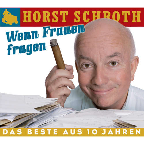 Hoerbuch Wenn Frauen fragen - Horst Schroth - Horst Schroth