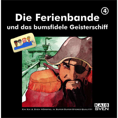 Hoerbuch Die Ferienbande, Folge 4: Die Ferienbande und das bumsfidele Geisterschiff - Die Ferienbande - Die Ferienbande
