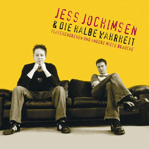 Hoerbuch Flaschendrehen und andere miese Bräuche - Jess Jochimsen & die halbe Wahrheit - Jess Jochimsen & die halbe Wahrheit