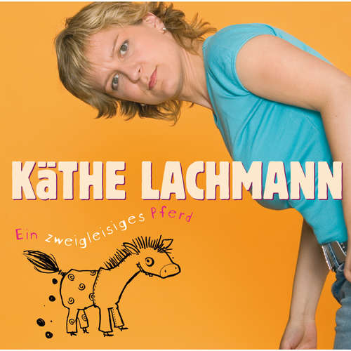 Hoerbuch Ein zweigleisiges Pferd - Käthe Lachmann - Käthe Lachmann