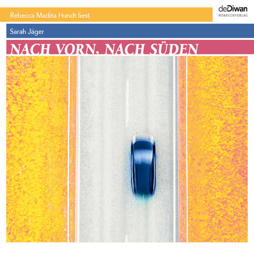 Hoerbuch Nach vorn, nach Süden - Sarah Jäger - Rebecca Madita Hundt