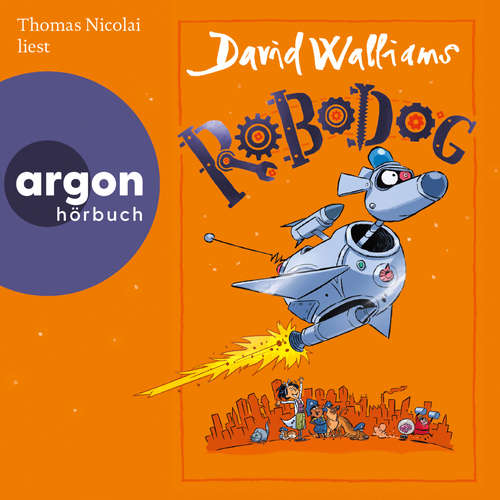 Hoerbuch Robodog - David Walliams - Thomas Nicolai