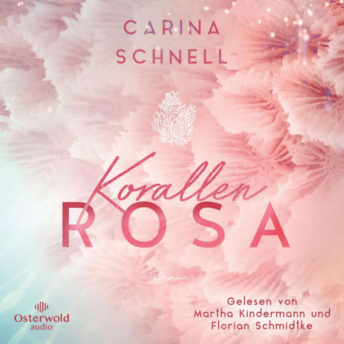 Hoerbuch Korallenrosa (Sommer in Südfrankreich 2) - Carina Schnell - Martha Kindermann