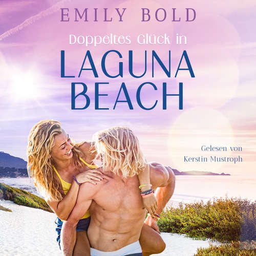 Hoerbuch Doppeltes Glück in Laguna Beach - Emily Bold - Kerstin Mustroph