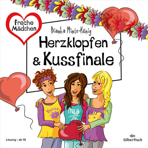 Hoerbuch Freche Mädchen:  Herzklopfen & Kussfinale - Bianka Minte-König - Henrike Tönnes