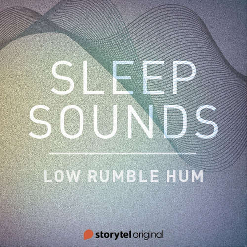 Audiobook Low Rumble Hum - Patricio Samuelsson - Sleep Sounds