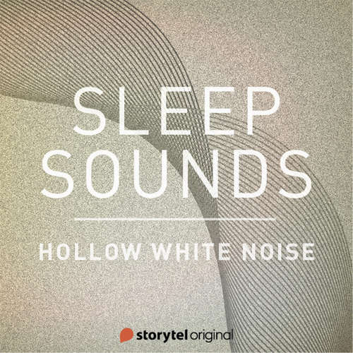 Audiobook Hollow White Noise - Patricio Samuelsson - Sleep Sounds