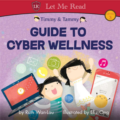 Audiobook Timmy & Tammy: Guide To Cyber Wellness - Ruth Wan-Lau - Lyra Beins-Stewart