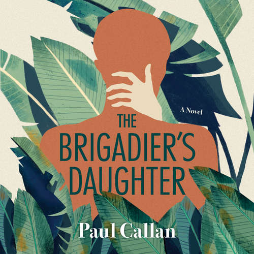 Audiobook The Brigadier's Daughter - Paul Callan - Roger Jenkins