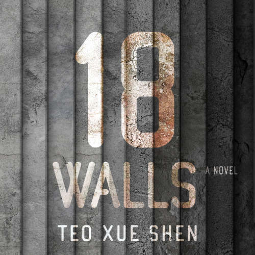 Audiobook 18 Walls - Teo Xue Shen - Roger Jenkins