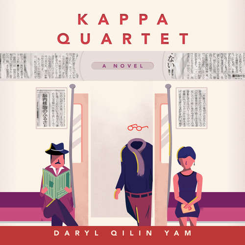 Audiobook Kappa Quartet - Daryl Qilin Yam - Benjamin Chow
