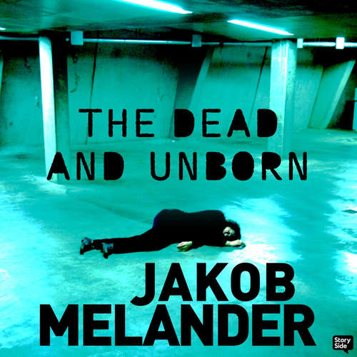 Audiobook The Dead and the Unborn - Jakob Melander - Lance C Fuller