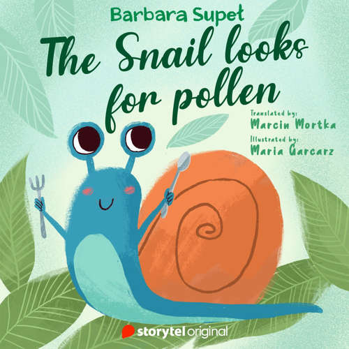 Audiobook The Snail looks for pollen - Barbara Supeł - Tom Allenby