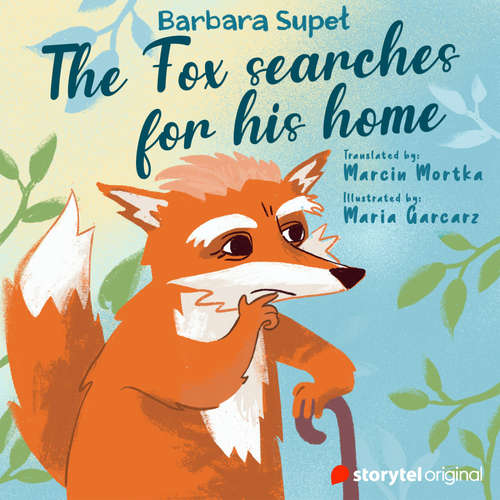 Audiobook The Fox searches for his home - Barbara Supeł - Tom Allenby