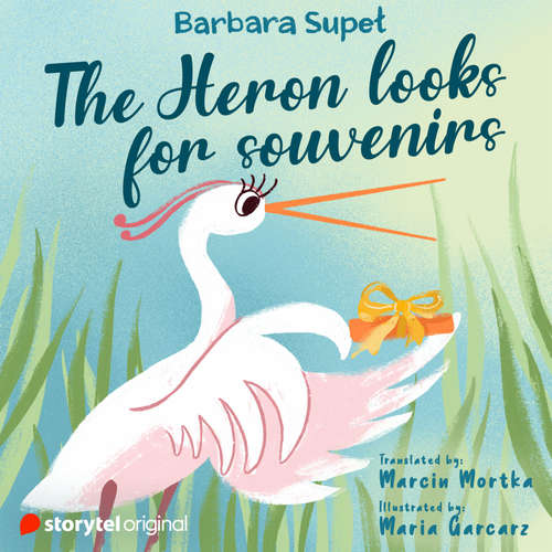 Audiobook The Heron looks for souvenirs - Barbara Supeł - Tom Allenby